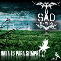 Nada Es para Siempre